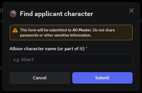 Discord modal titled "Find applicant character" with a Discord safety banner ("This form will be submitted to AO Master. Do not share passwords or other sensitive information."), a required text input labelled "Albion character name (or part of it) *" with placeholder "e.g. Albert", and Cancel + Submit buttons.