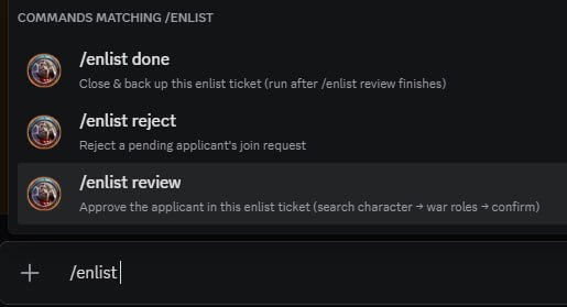 Discord message composer showing "/enlist" typed, with a "COMMANDS MATCHING /ENLIST" autocomplete popover above. Three rows: /enlist done — "Close & back up this enlist ticket (run after /enlist review finishes)", /enlist reject — "Reject a pending applicant's join request", /enlist review — "Approve the applicant in this enlist ticket (search character → war roles → confirm)" (highlighted).