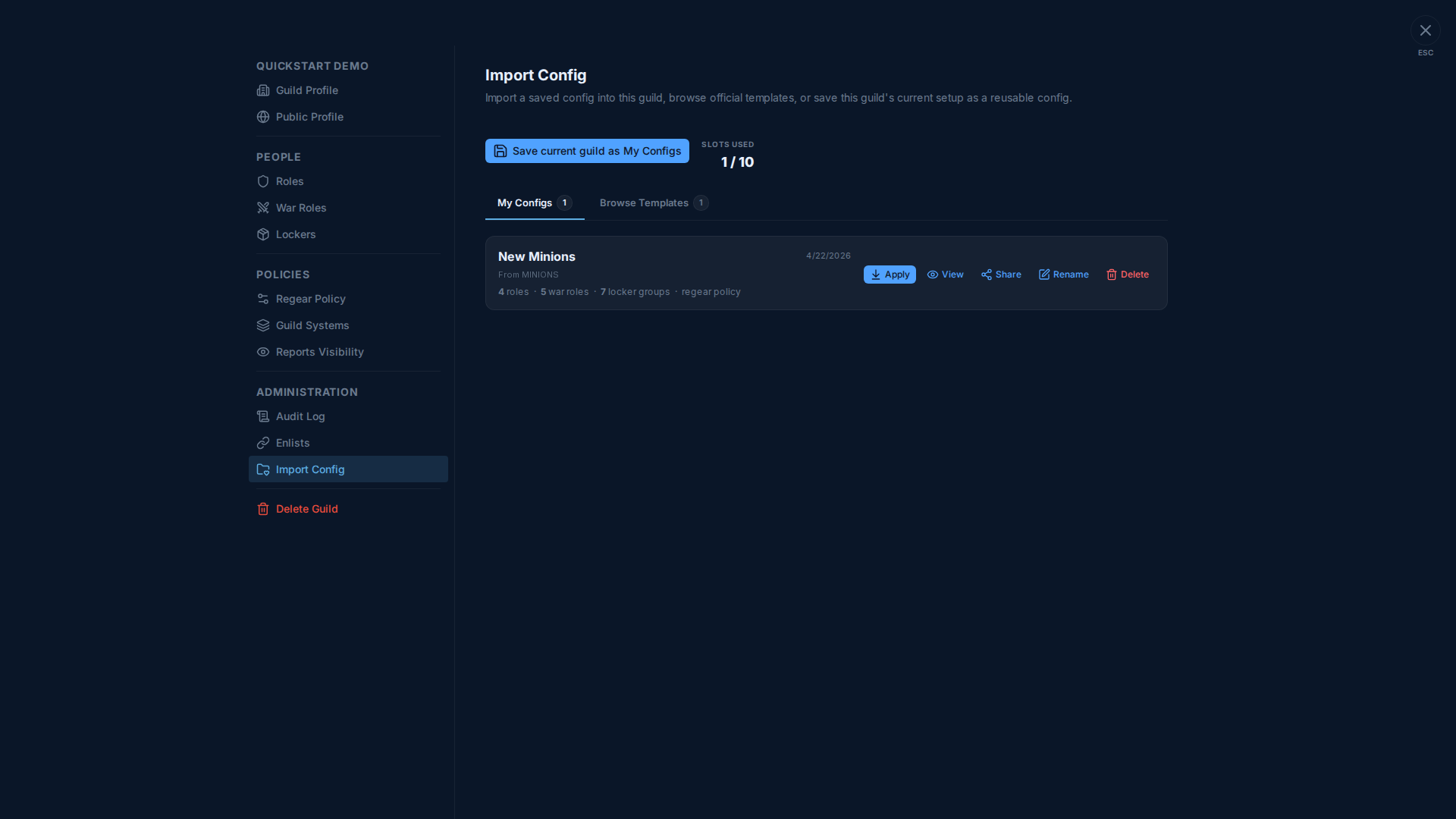 Import Config tab — Settings modal with Import Config highlighted in ADMINISTRATION, right pane shows "Import Config" heading + "Import a saved config into this guild, browse official templates, or save this guild's current setup as a reusable config." sub, then "Save current guild as My Configs" button + SLOTS USED 1/10 counter, two tabs "My Configs 1" + "Browse Templates 1", and one card under My Configs: "New Minions" (from MINIONS, 4/22/2026, 4 roles · 5 war roles · 7 locker groups · regear policy) with Apply / View / Share / Rename / Delete action buttons on the right